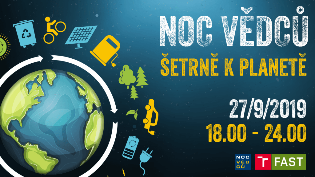 Noc vědců na FASTu – šetrně k planetě Noc vědců na FASTu – šetrně k planetě