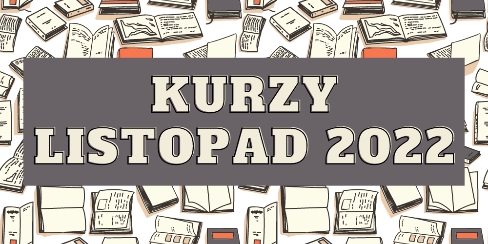 Kurzy na listopad 2022